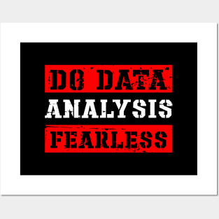 Do Data Analysis Fearless Posters and Art